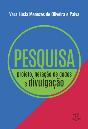 Pesquisa: projeto, gera��o de dados e divulga��o